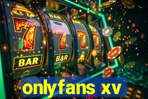 onlyfans xv